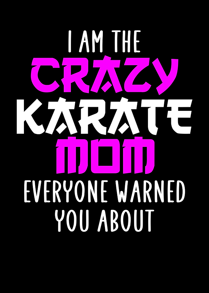 crazy karate mom