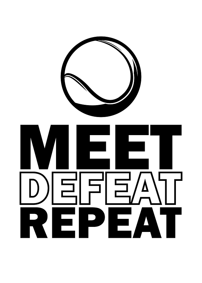 Meet Defeat Repeat