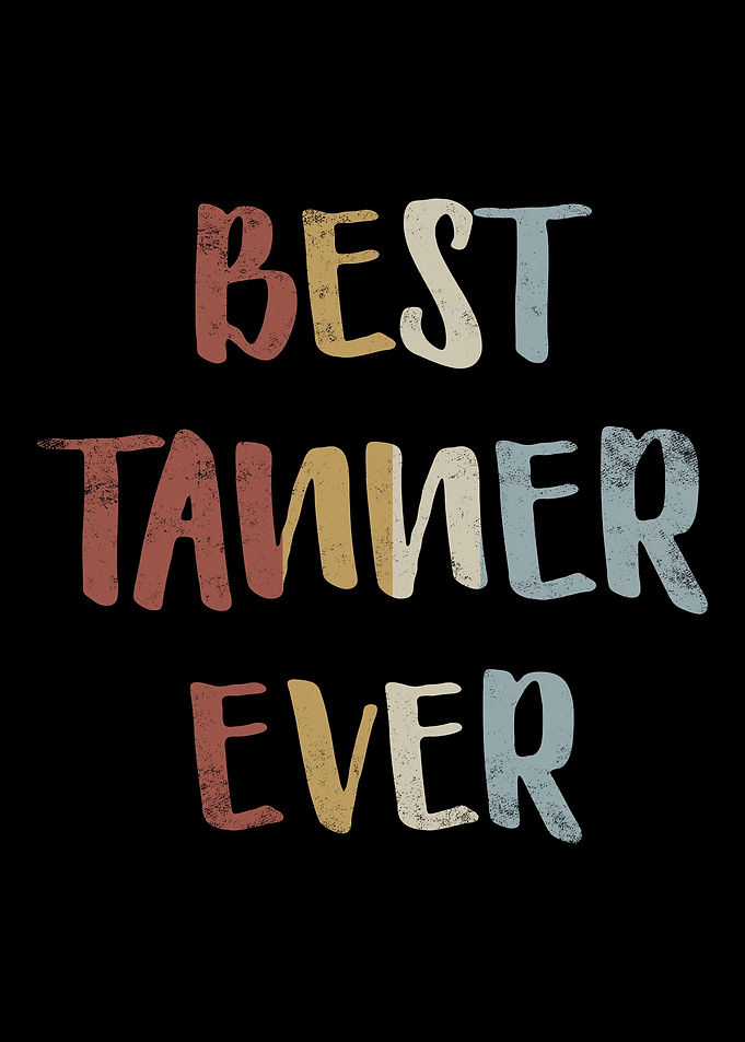 Best Tanner Ever