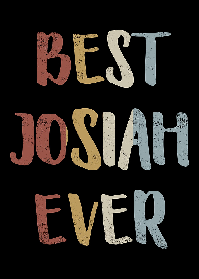Best Josiah Ever
