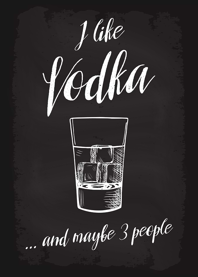 I like Vodka and 3 people