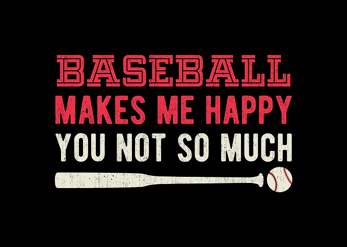 Baseball Makes Me Happy