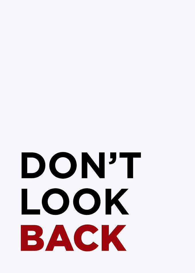 DONT LOOK BACK