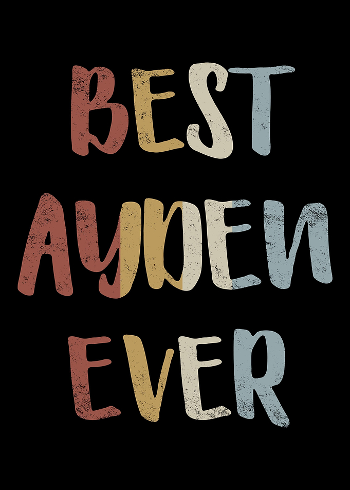 Best Ayden Ever