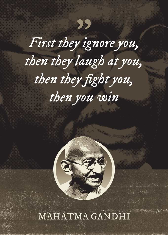 First they ignore you