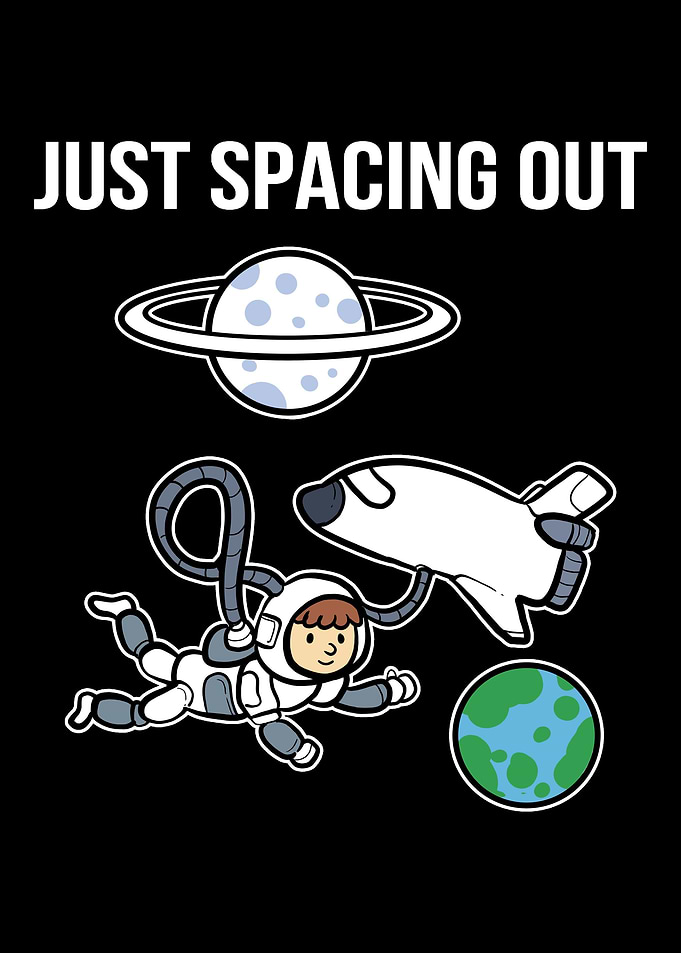 Spacing Out Astronaut or S
