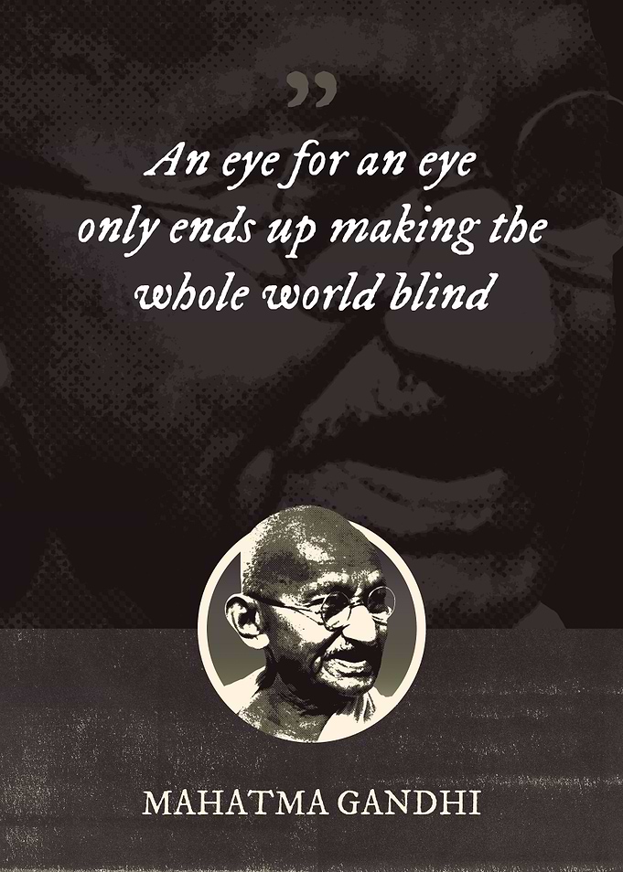 An eye for an eye only
