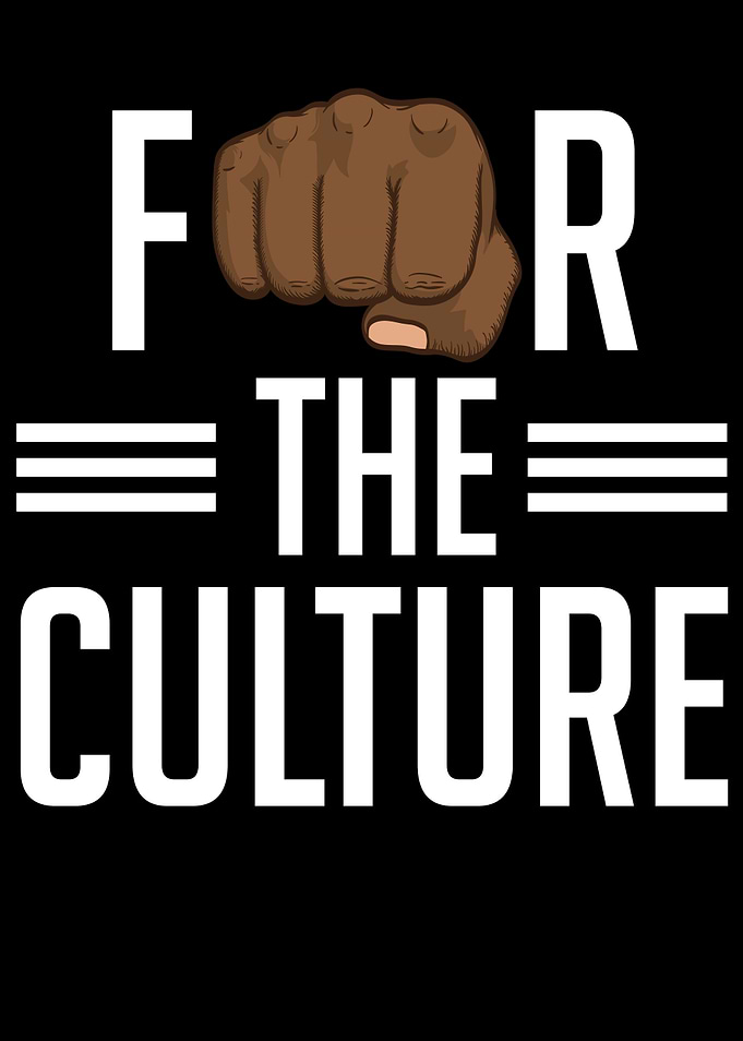 For The Culture Black