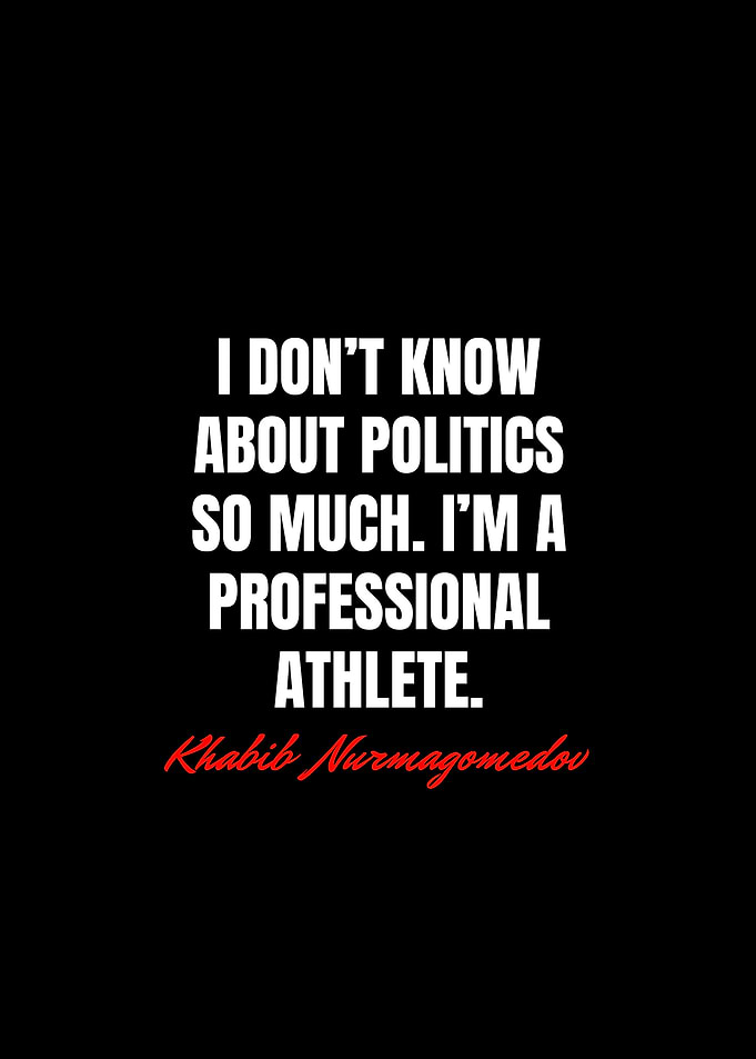 Khabib Nurmagomedov Quotes