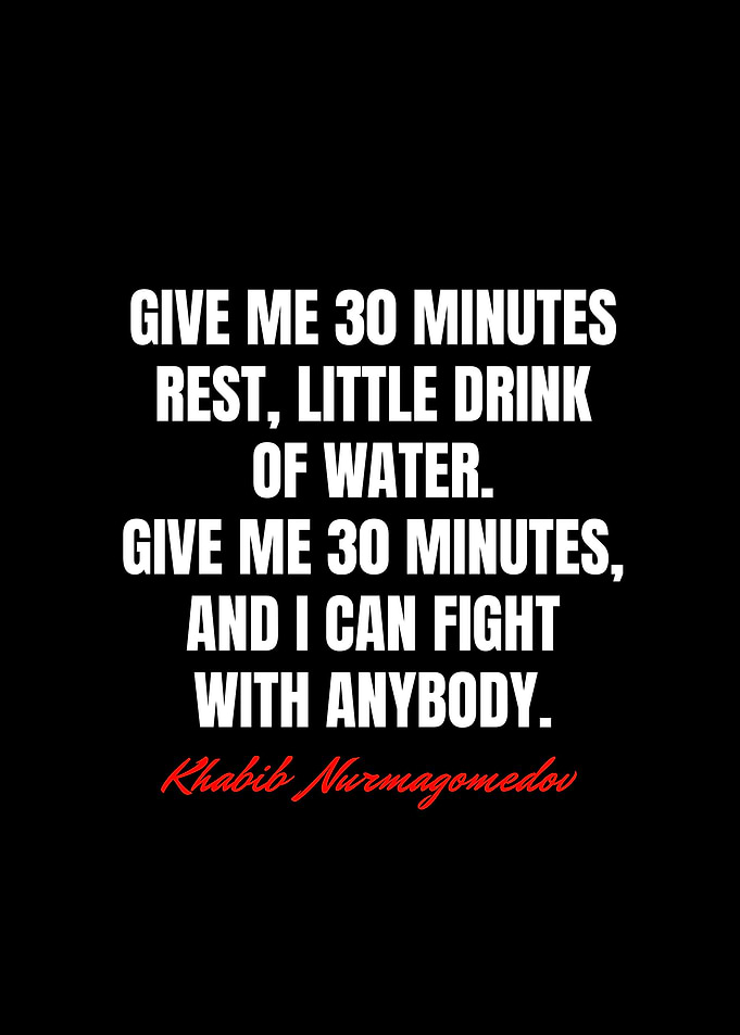 Khabib Nurmagomedov Quotes