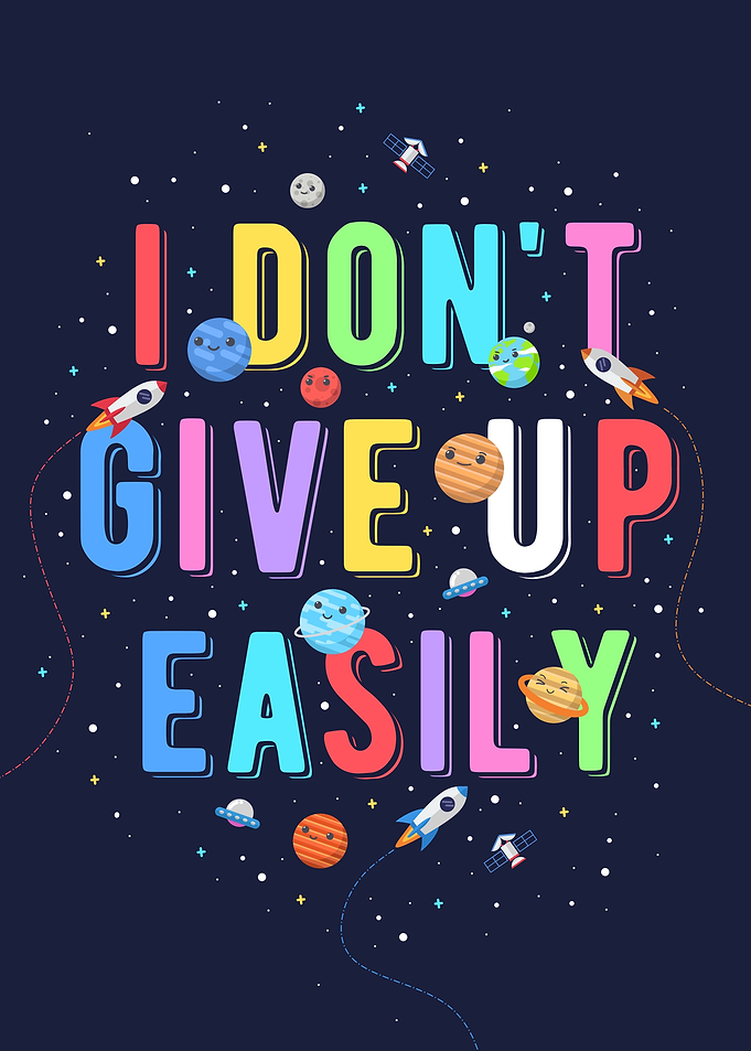 I don't give up easily