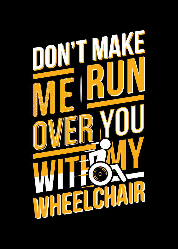 Funny Wheelchair Saying