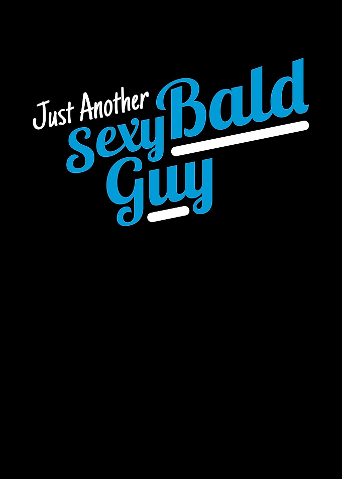 Funny Bald Saying Men