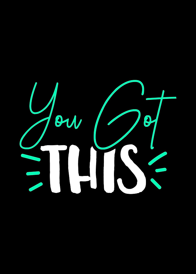You Got This teacher test