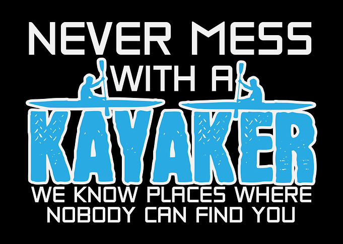 Kayaker Joke Kayaking Pun
