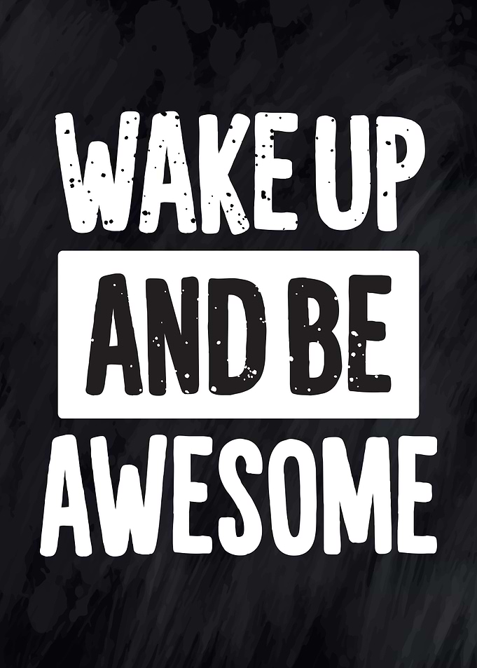 wake up