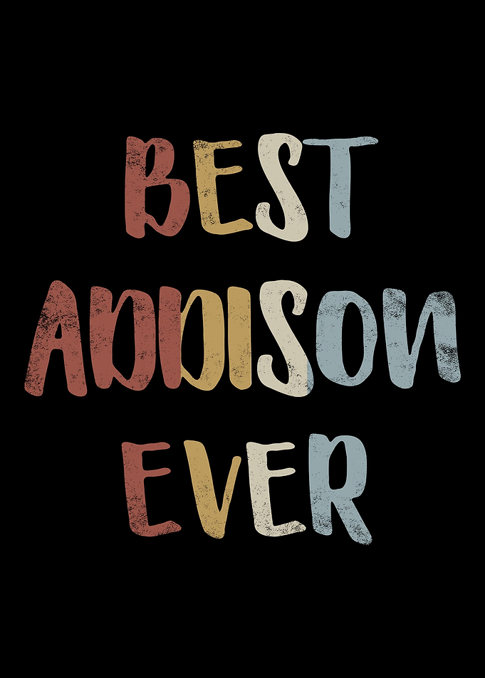 Best Addison Ever