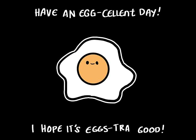 Eggcellent Day Cook or Ch