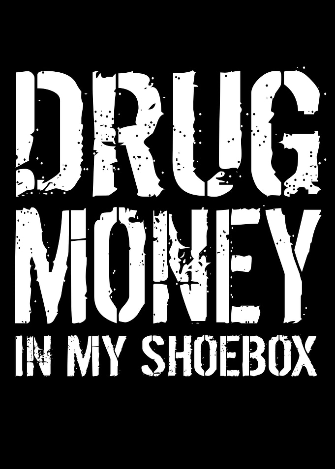 Drug Money In My Shoebox