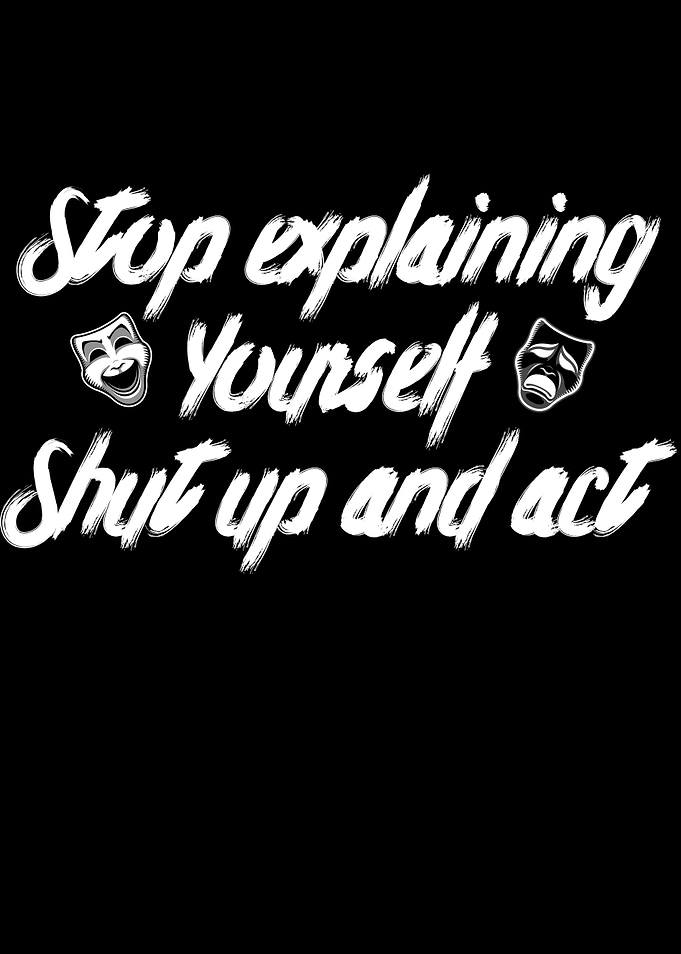 stop explaining yourself