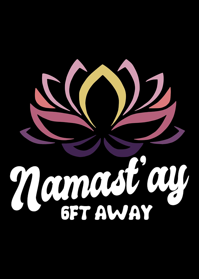 Namastay 6ft Away Lotus