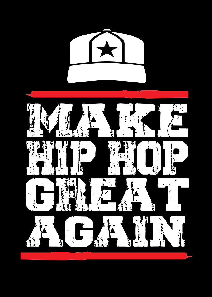 Make Hip Hop Great Again