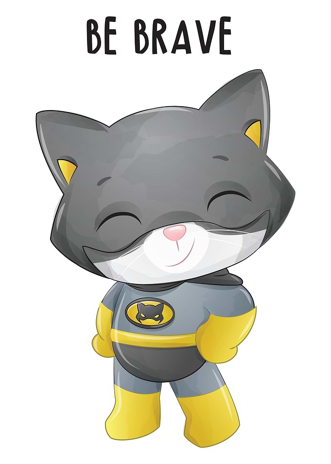 Be brave Cat