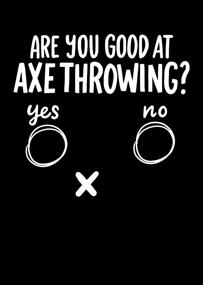 Good At Axe Throwing