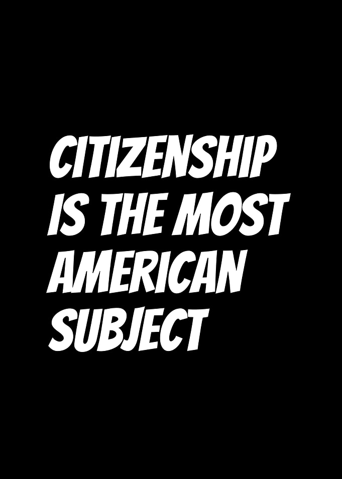 Citizenship Is The Most