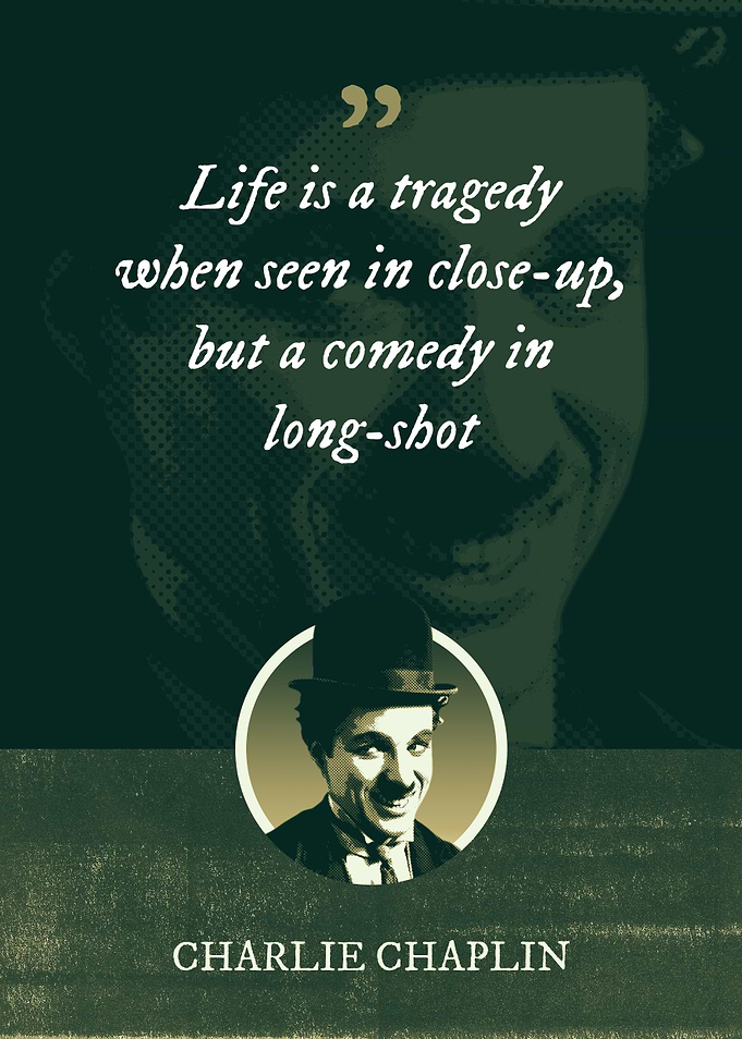 Life is a tragedy when