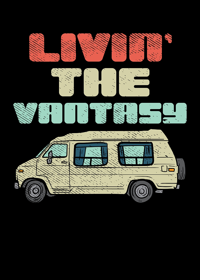 Living The Vantasy For