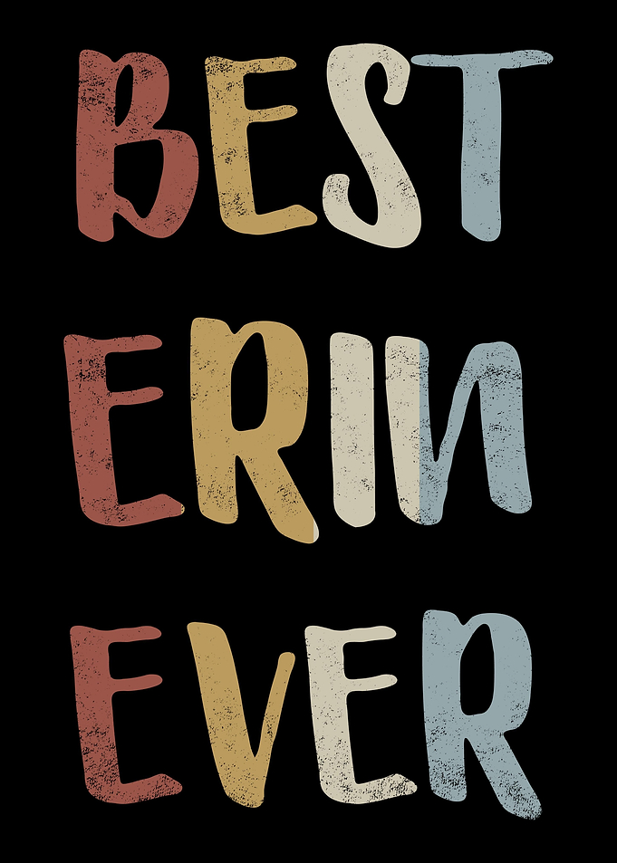 Best Erin Ever
