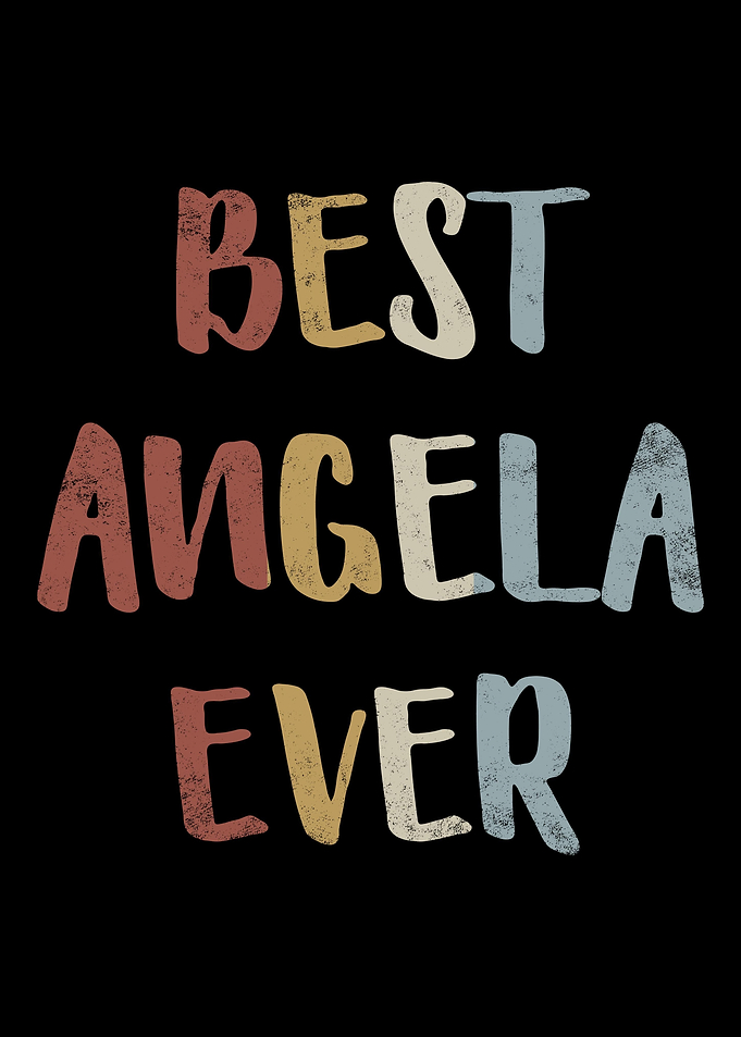 Best Angela Ever