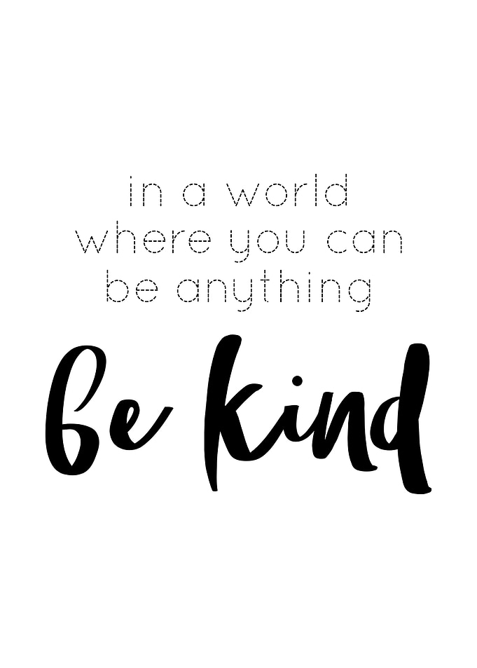 Be Kind