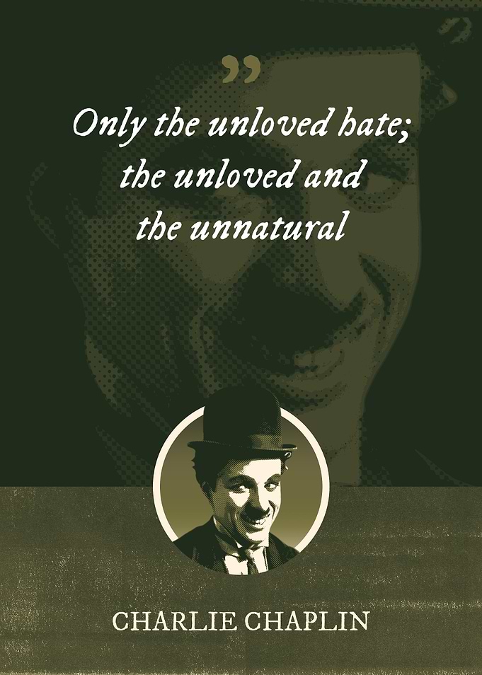 Only the unloved hate