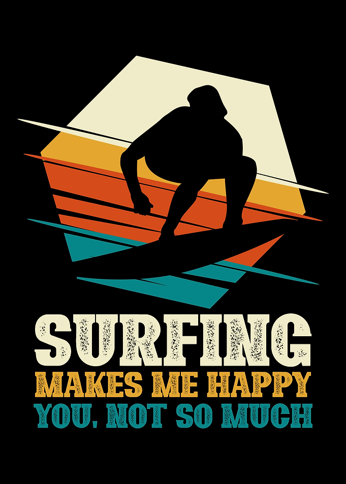 Surfing makes me happy