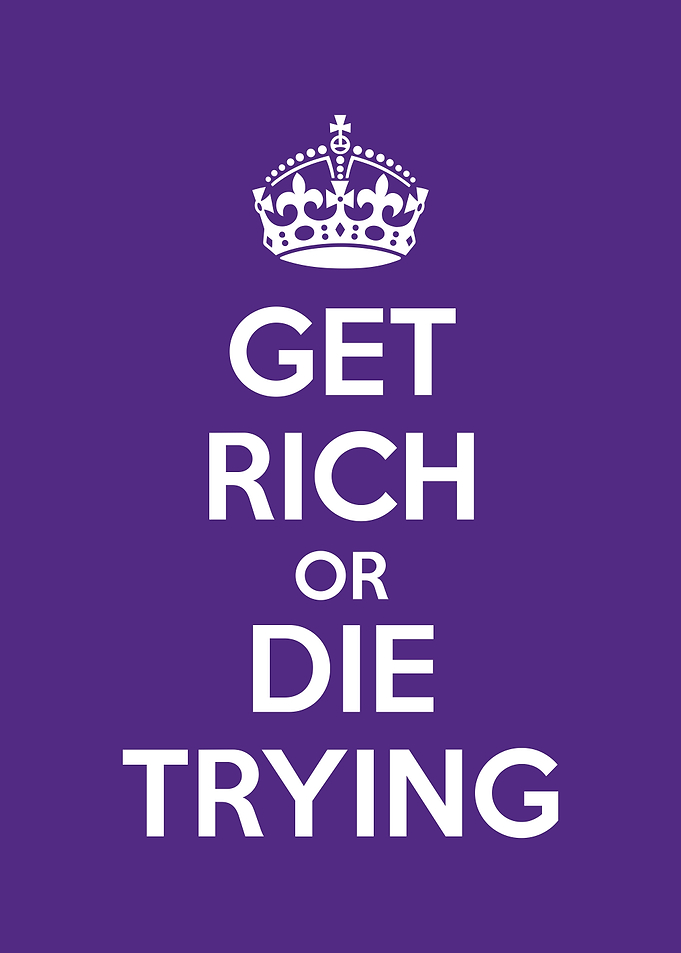 get rich or die trying