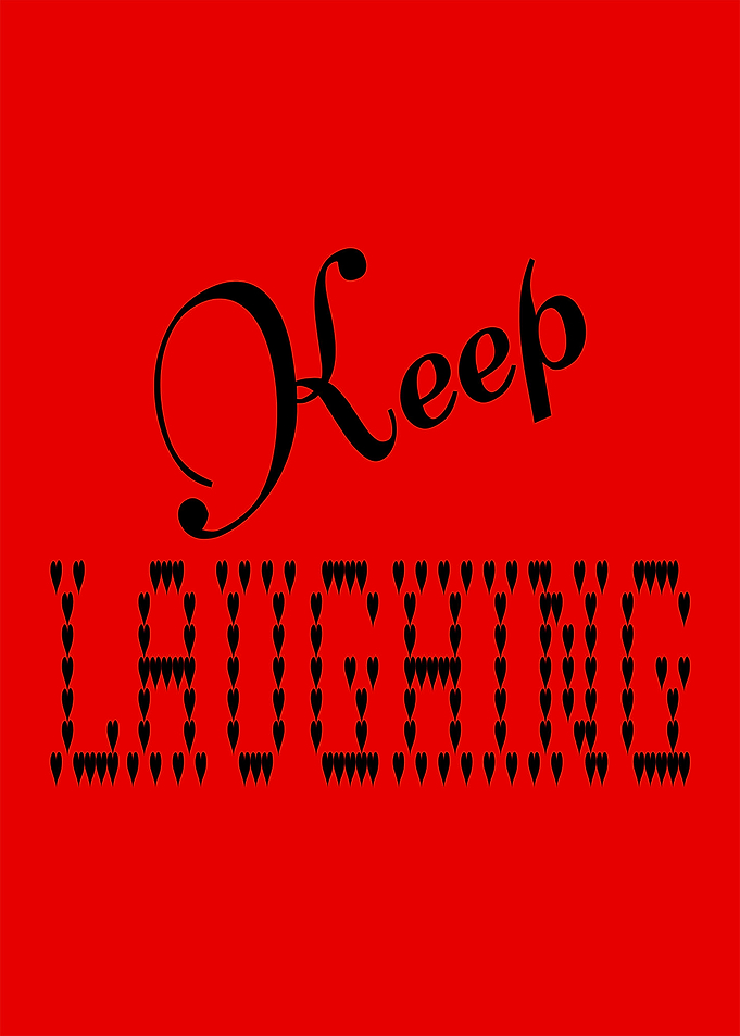 Keep Laughing Spread Laugh