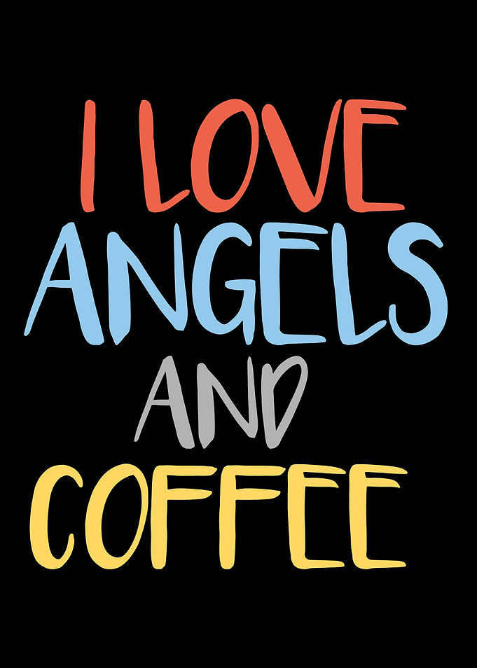Angel And Coffee Saying