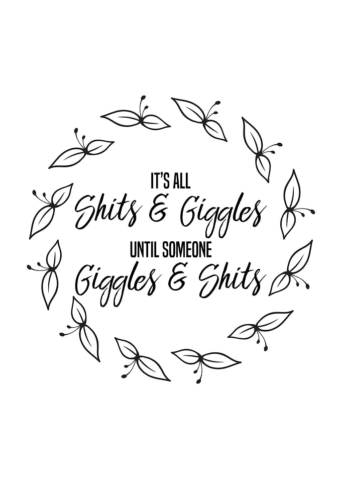Shits And Giggles Wall Art