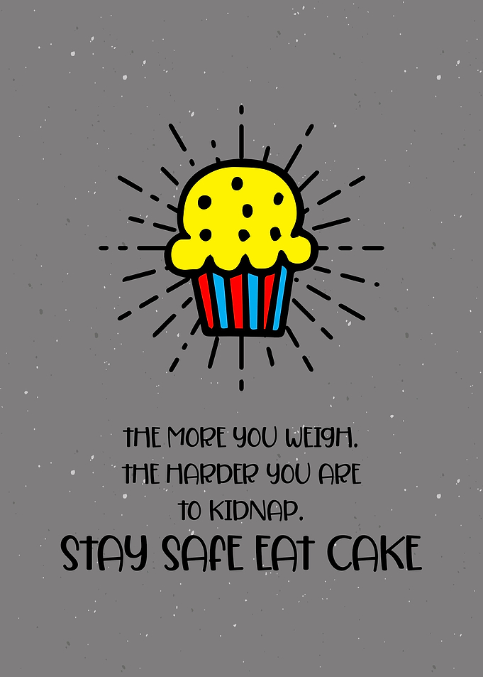 Stay Safe Eat Cake Decor