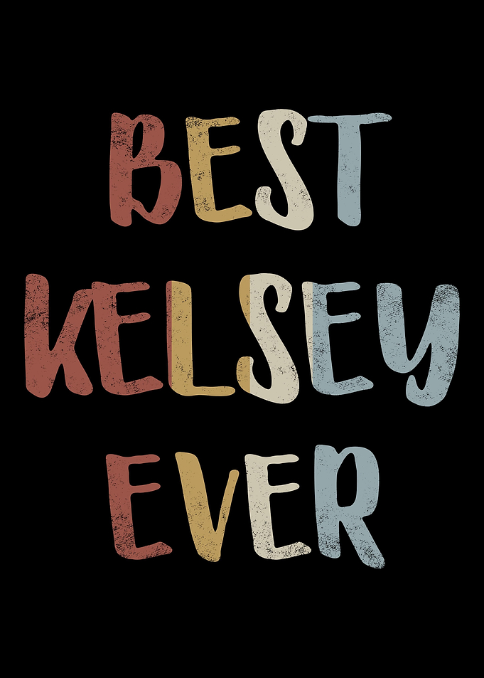 Best Kelsey Ever