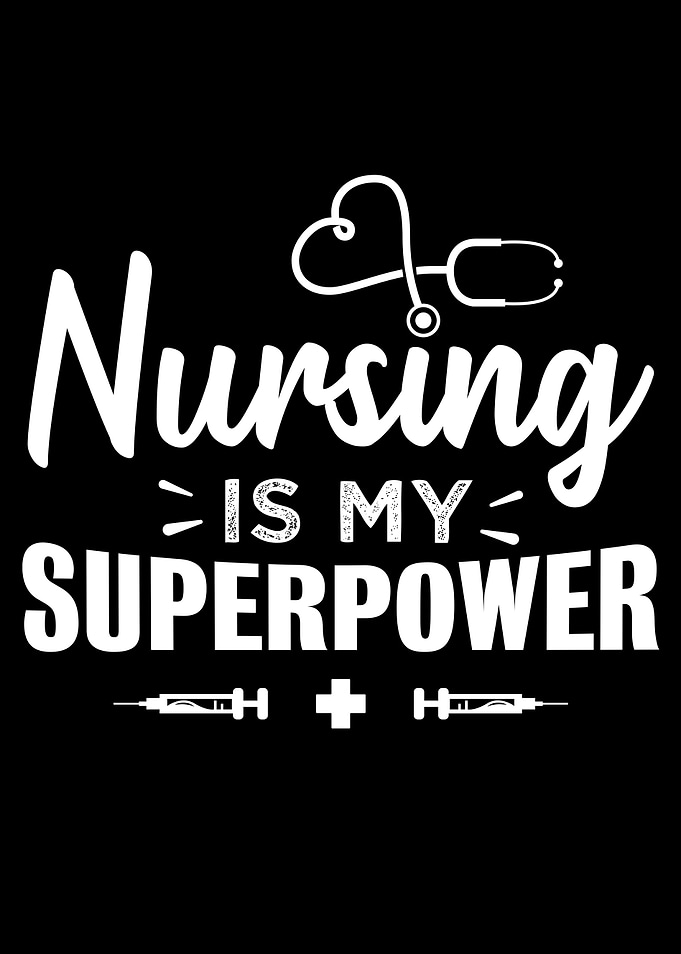 Nursing is my Superpower