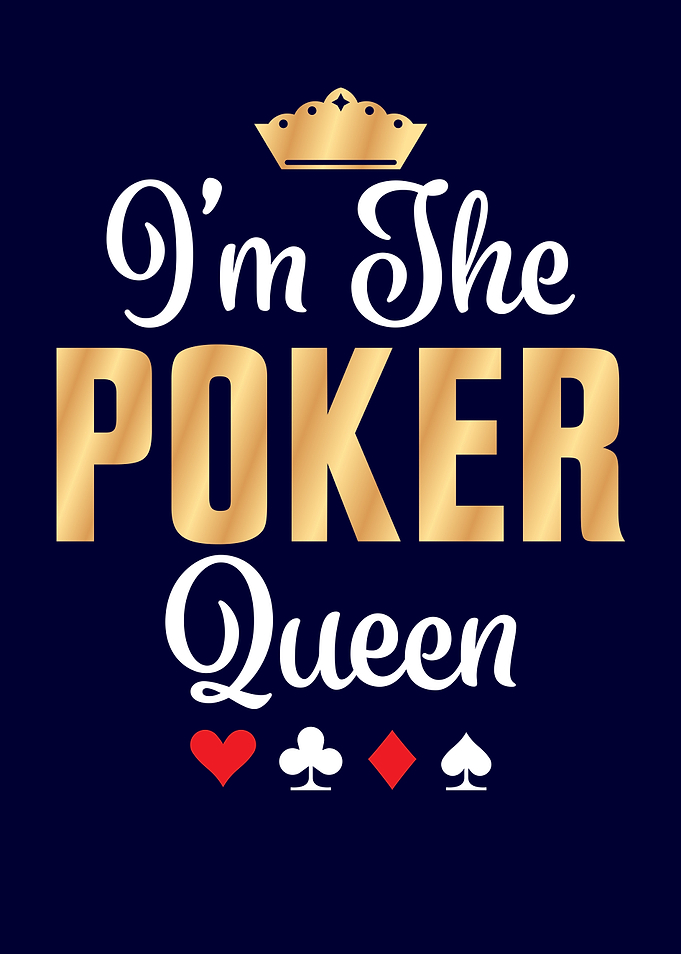 The Poker Queen Funny Gift