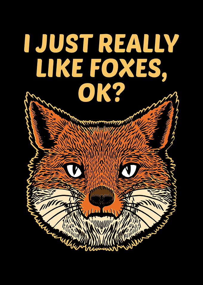 I Just Really Like Foxes