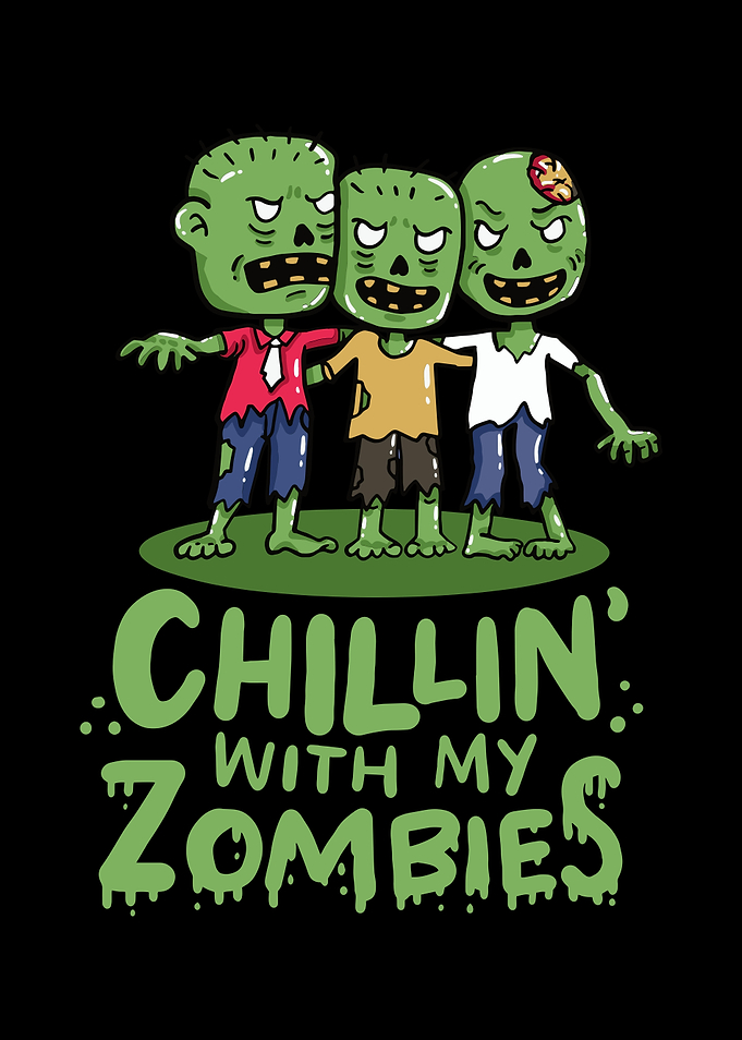 Chillin With My Zombies