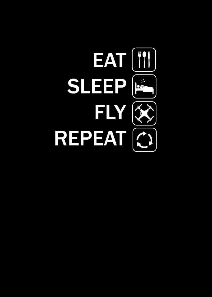 Eat Sleep Fly Repeat