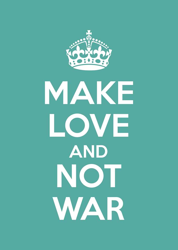 MAKE LOVE NOT WAR