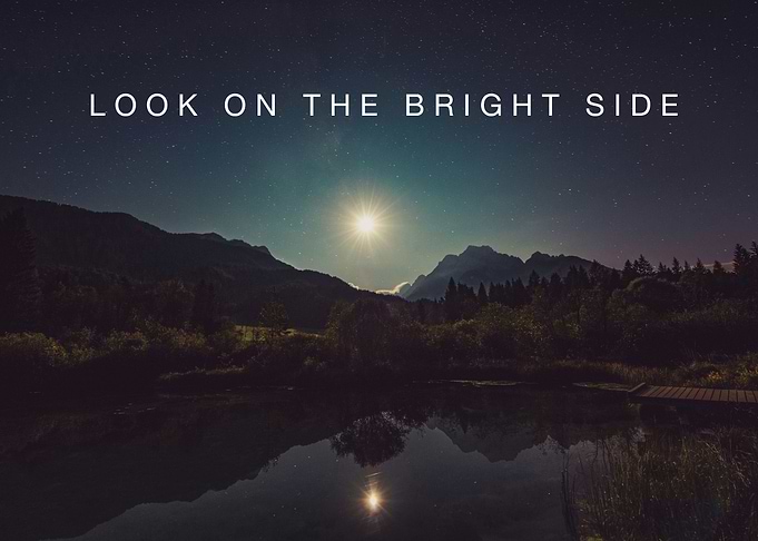Look on the bright side