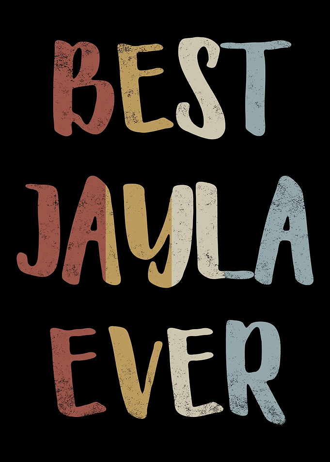 Best Jayla Ever